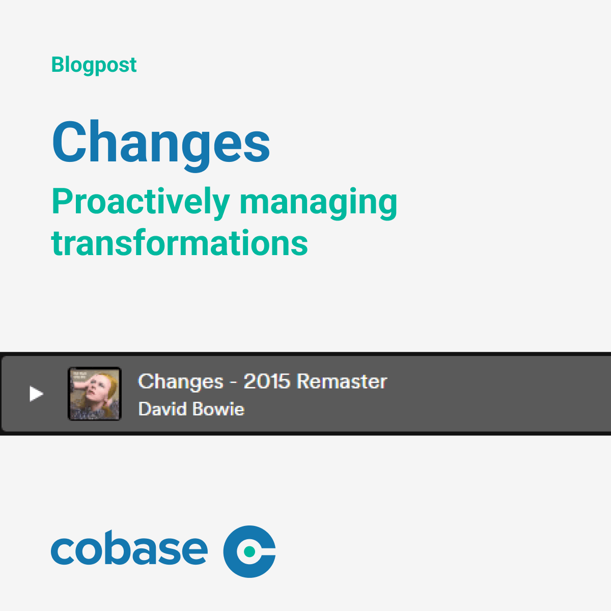 Changes: Proactively managing business transformations